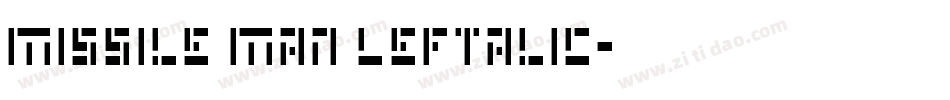 Missile Man Leftalic字体转换